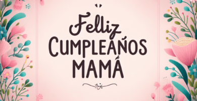 feliz cumpleanos mama frases cortas 45dd
